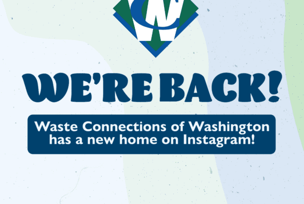 We're back! Waste Connections of Washington has a new home on Instagram! Follow @wasteconnectionswa for updates, events, and more!